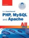 Sams Teach Yourself PHP, MySQL and Apache All-in-One